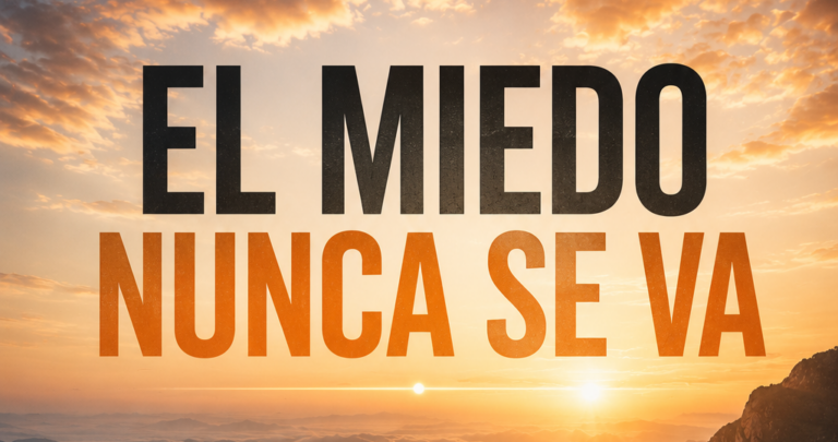 El miedo al emprender nunca desaparece: aprende a crecer con él